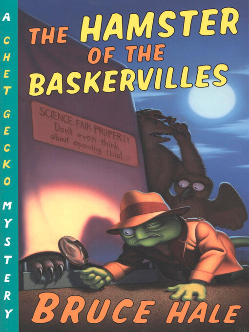 Title details for The Hamster of the Baskervilles by Bruce Hale - Available